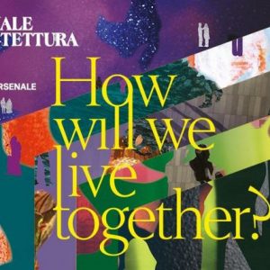 SsD selected to present at the 17th Venice Biennale Architecture, How Will We Live Together?