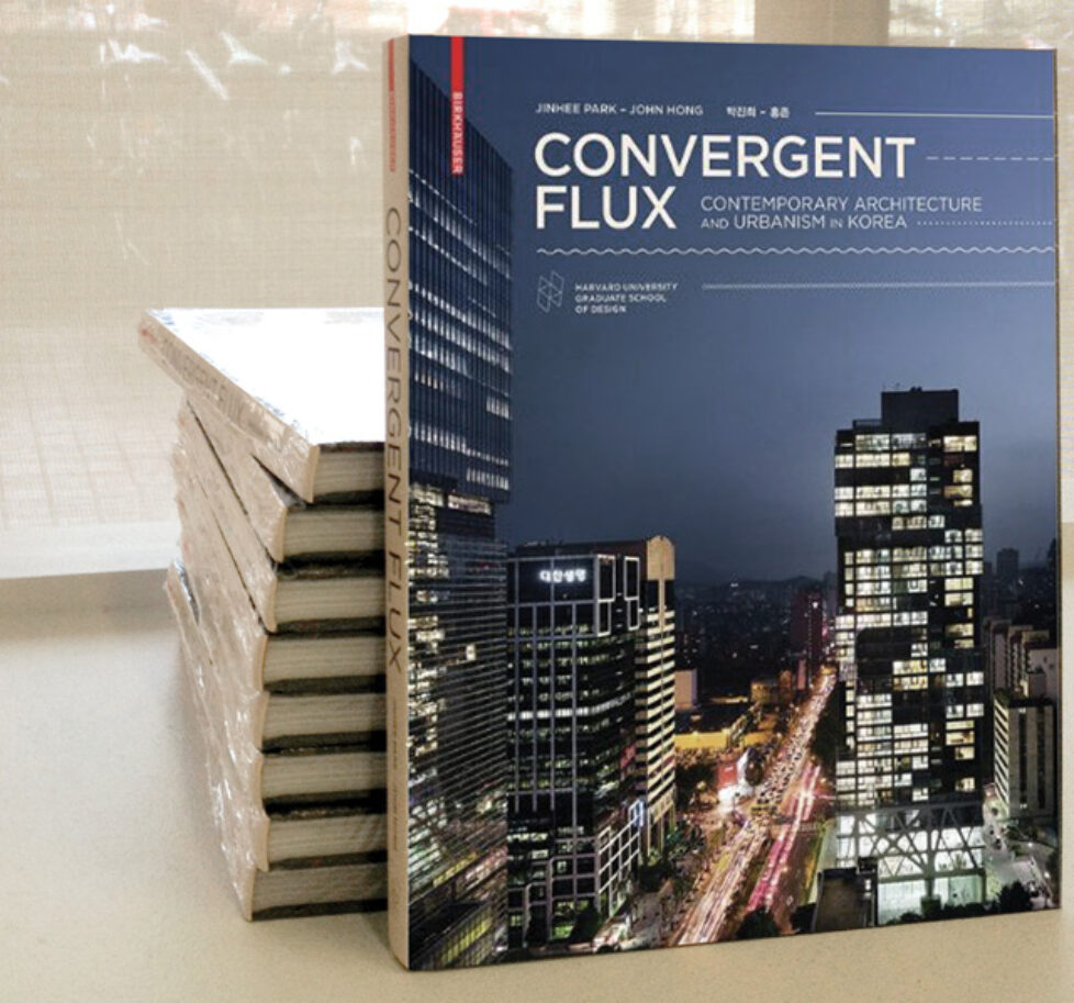 Convergent Flux Convergent Flux: Contemporary Architecture and Urbanism in Korea