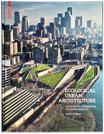 Urban Design Tool Featured in Ecological Urban Architecture